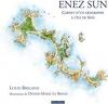 Enez Sun, Carnet d'un géographe à l'île de Sein