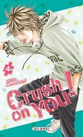 Crush on You! tome 4