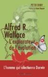 Alfred R. Wallace, l'explorateur de l'évolution