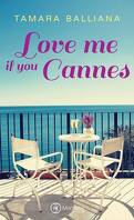 Love me if you Cannes