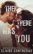 Second Chances Duet, Tome 1 : Then There Was You