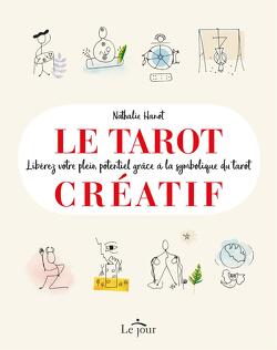 Couverture de Le tarot créatif : Libérez votre plein potentiel grâce à la symbolique du Tarot
