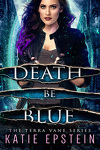Terra Vane, Tome 1 : Death Be Blue