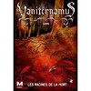 Vaniternamus, Les racines de la mort