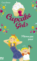 Cupcake Girls, Tome 15 : Même pas peur
