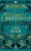 Les Animaux fantastiques : Les Crimes de Grindelwald - Le texte du film