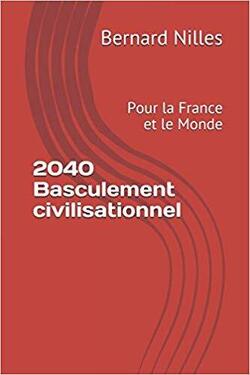 Couverture de 2040, Basculement civilisationnel : Pour la France et le Monde