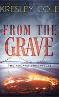 Chroniques des Arcanes, Tome 6 : From The Grave