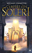 Soleri, Tome 1 : L'Empire des Soleri