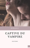 Les Frères Cyan, Tome 2 : Captive Du Vampire