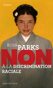 Rosa Parks : "non à la discrimination raciale"