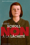 couverture Sophie Scholl : "non à la lâcheté"