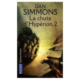 Couverture du livre : Les Cantos d'Hypérion, tome 2 : La Chute d'Hypérion 2