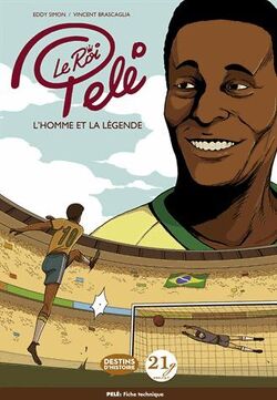 Couverture de Le roi Pelé : L'homme et la légende