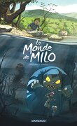 Le Monde de Milo, Tome 1