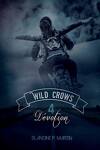 couverture Wild Crows, Tome 4 : Dévotion