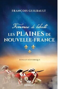 Couverture de Femmes de liberté, Tome 1 : Les Plaines de la Nouvelle-France