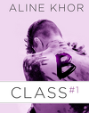 B-Class, Volume 1