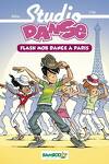 couverture Studio Danse, Tome 3 : Flash Mob Dance à Paris