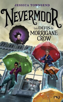Couverture de Nevermoor, Tome 1 : Les Défis de Morrigane Crow