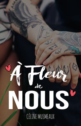 A FLEUR DE NOUS de Céline Musmeaux  A_fleur_de_nous-1094693-264-432