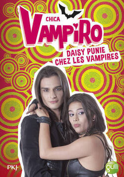 Couverture de Chica Vampiro, Tome 8 : Daisy punie chez les vampires