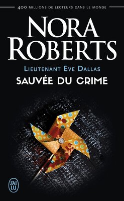 Couverture de Lieutenant Eve Dallas, Tome 20 : Sauvée du crime