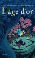 L'Âge d'or, Tome 1