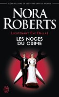 Lieutenant Eve Dallas, Tome 44 : Les Noces du crime