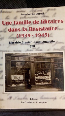 Couverture de Une famille de libraires dans la Résistance (1939-1945)