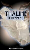 Thaline fée blanche
