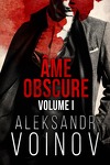 Âme obscure, Tome 1