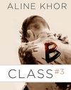 B-Class, Volume 3