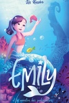 couverture Emily, Tome 2 : Emily et le Monstre des profondeurs