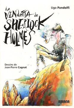 Couverture de La vendetta de Sherlock Holmes : Les aventures du grand détective en Corse