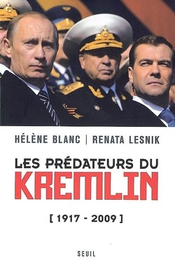 Couverture de Les prédateurs du Kremlin : 1917-2009