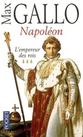 Napoléon, Tome 3 : L'Empereur des rois