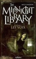 The Midnight Library, Tome 1 : Les Voix