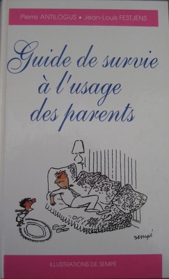 Couverture de Guide de survie à l'usage des parents
