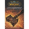 World of Warcraft : L'Effondrement - Prélude au cataclysme