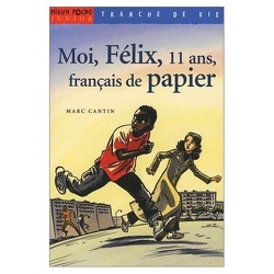 Couverture de Moi, Félix, 11 ans, français de papier