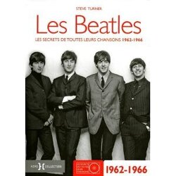 Couverture de Les Beatles : Les Secrets de toutes leurs chansons 1961-1966