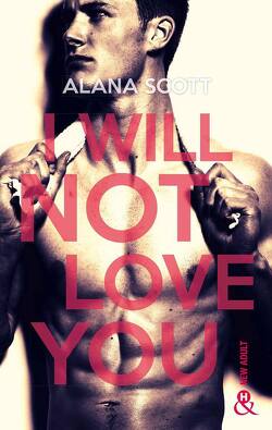 Couverture de I Will Not Love You