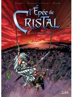 Couverture de L'Epée de Cristal, Tome 6 : La cité des vents