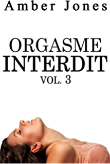Couverture de Orgasme interdit, Tome 3