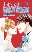 Let's get married ! tome 9