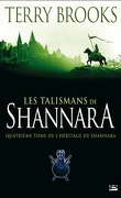 L'héritage de Shannara, Tome 4 : Les talismans de Shannara