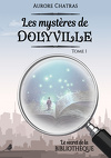 Les Mystères de Dolyville, Tome 1 : Le Secret de la bibliothèque