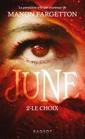 June, Tome 2 : Le Choix