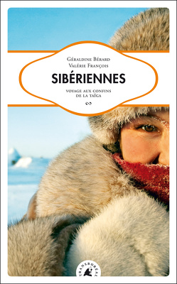 Couverture de Sibériennes - Voyage aux confins de la taïga